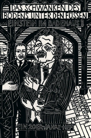 Das Schwanken des Bodens unter den Füßen – Einstein im Badehaus 8