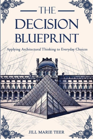 The Decision Blueprint