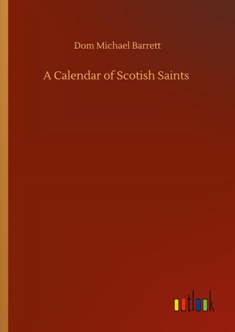 A Calendar of Scotish Saints