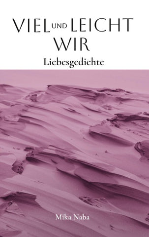 Viel und leicht Wir