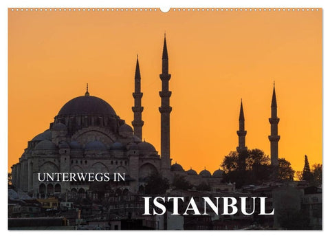 Unterwegs in Istanbul (Wandkalender 2026 DIN A2 quer), CALVENDO Monatskalender