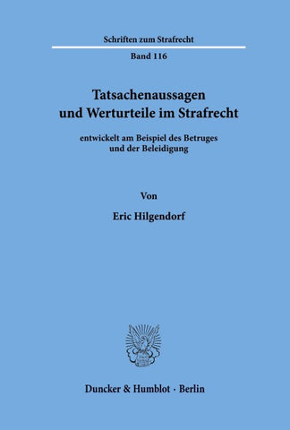 Tatsachenaussagen und Werturteile im Strafrecht