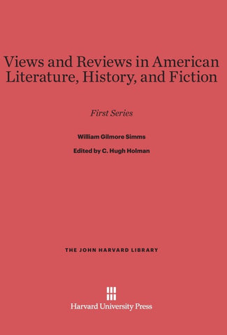 Views and Reviews in American Literature, History and Fiction