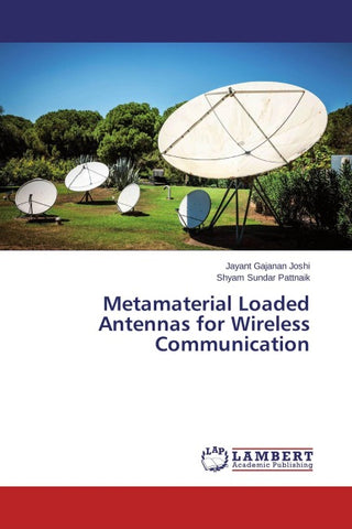 Metamaterial Loaded Antennas for Wireless Communication