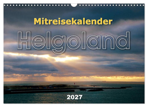 Mitreisekalender 2027 Helgoland (Wandkalender 2027 DIN A3 quer), CALVENDO Monatskalender