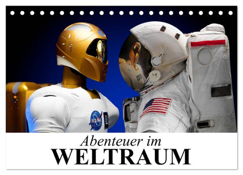 Abenteuer im Weltraum (Tischkalender 2026 DIN A5 quer), CALVENDO Monatskalender
