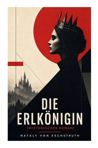Die Erlkönigin (Historischer Roman)