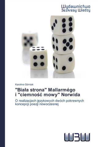 "Bia¿a strona" Mallarmégo   i "ciemno¿¿ mowy" Norwida