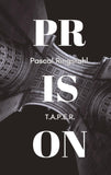 Prison: T.a.p.e.r.