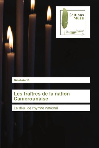 Les traîtres de la nation Camerounaise
