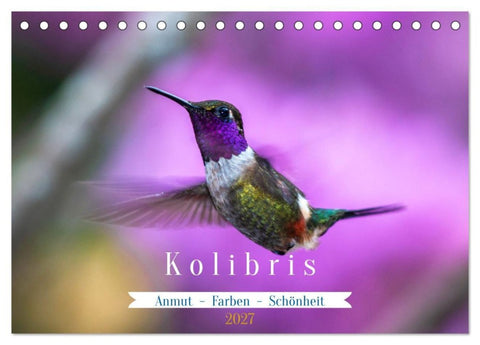 Kolibris; Anmut, Schönheit, Farben (Tischkalender 2027 DIN A5 quer), CALVENDO Monatskalender