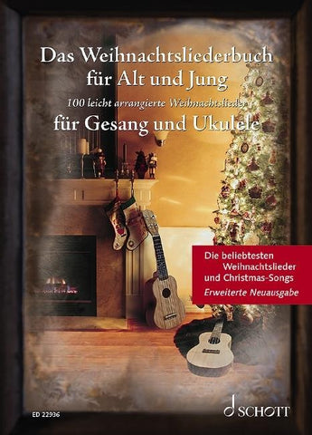 Das Weihnachtsliederbuch für Alt und Jung