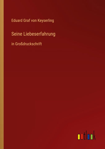 Seine Liebeserfahrung