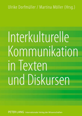 Interkulturelle Kommunikation in Texten und Diskursen