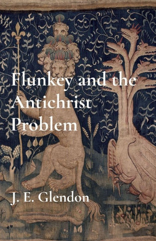 Flunkey and the Antichrist Problem
