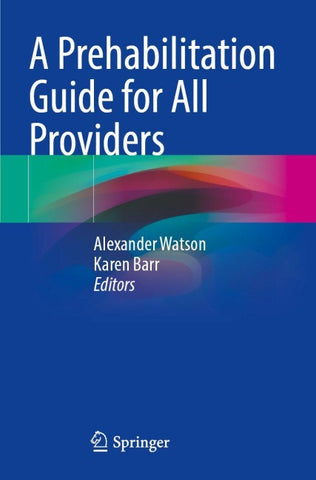 A Prehabilitation Guide for All Providers