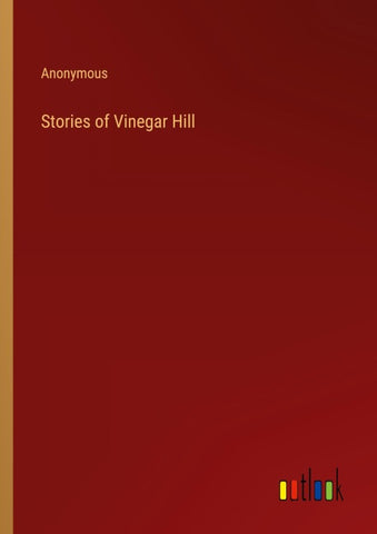 Stories of Vinegar Hill