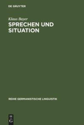 Sprechen und Situation