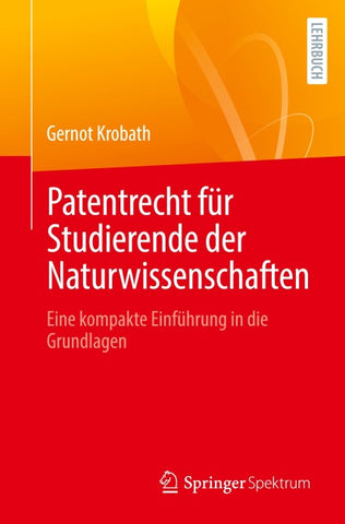 Patentrecht für Studierende der Naturwissenschaften