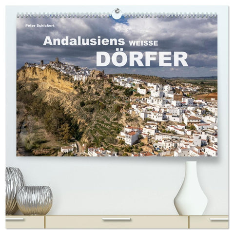 Andalusiens weisse Dörfer (hochwertiger Premium Wandkalender 2027 DIN A2 quer), Kunstdruck in Hochglanz