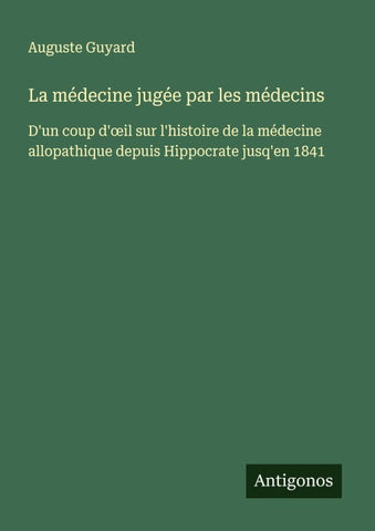 La médecine jugée par les médecins