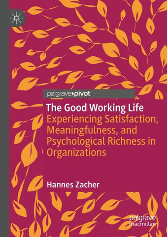 The Good Working Life