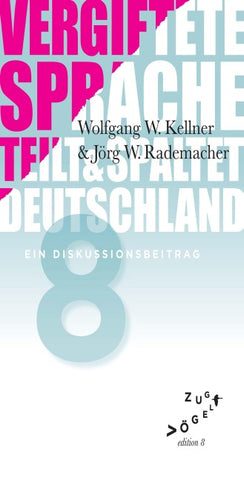 Vergiftete Sprache teilt und spaltet Deutschland