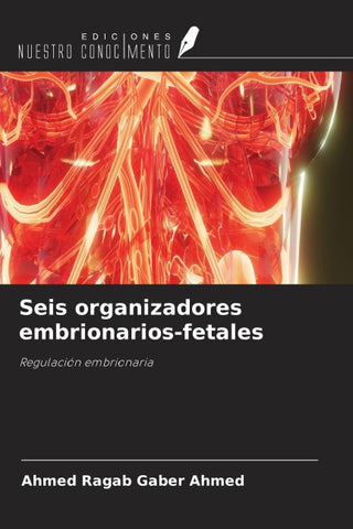Seis organizadores embrionarios-fetales