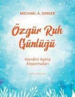 Özgür Ruh Günlügü - Kendini Asma Alistirmalari