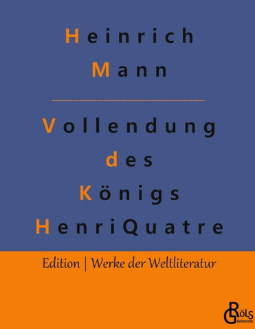 Die Vollendung des Königs Henri Quatre