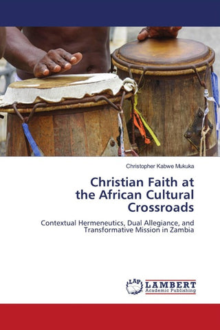 Christian Faith at the African Cultural Crossroads