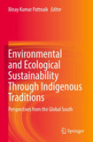 Environmental and Ecological Sustainability Through Indigenous Traditions