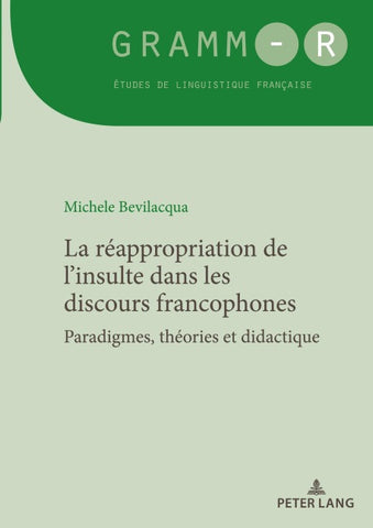 La réappropriation de l’insulte dans les discours francophones