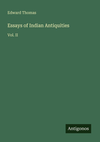 Essays of Indian Antiquities