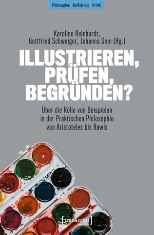 Illustrieren, prüfen, begründen?