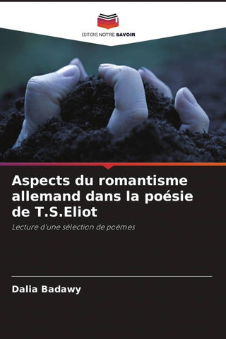 Aspects du romantisme allemand dans la poésie de T.S.Eliot