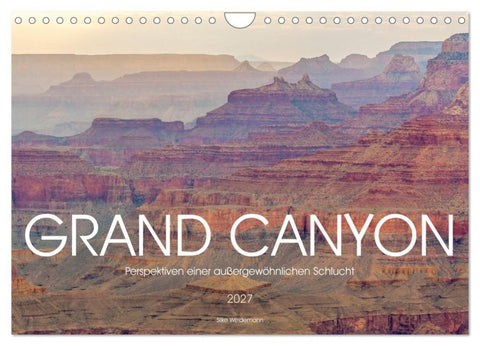 Grand Canyon - Perspektiven einer außergewöhnlichen Schlucht (Wandkalender 2027 DIN A4 quer), CALVENDO Monatskalender