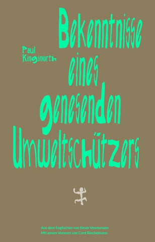 Bekenntnisse eines genesenden Umweltschützers
