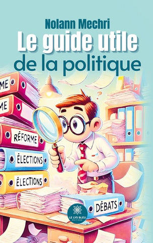 Le guide utile de la politique