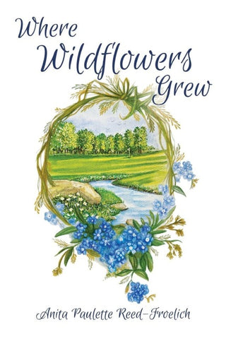 Where Wildflowers Grew