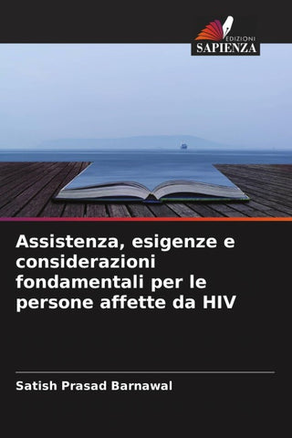 Assistenza, esigenze e considerazioni fondamentali per le persone affette da HIV