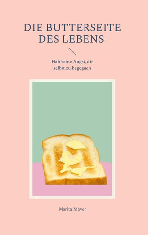 Die Butterseite des Lebens