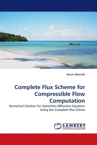 Complete Flux Scheme for Compressible Flow Computation
