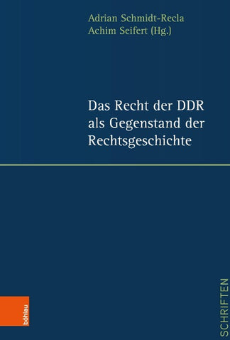 Das Recht der DDR als Gegenstand der Rechtsgeschichte
