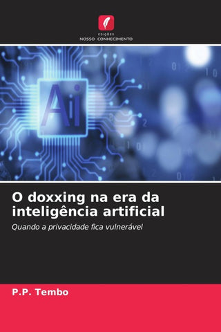 O doxxing na era da inteligência artificial