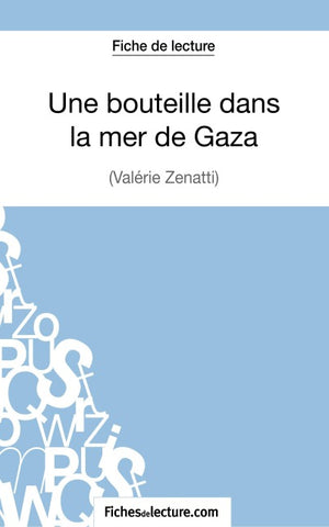 Une bouteille dans la mer de Gaza de Valérie Zénatti (Fiche de lecture)