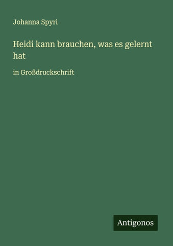 Heidi kann brauchen, was es gelernt hat
