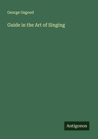Guide in the Art of Singing