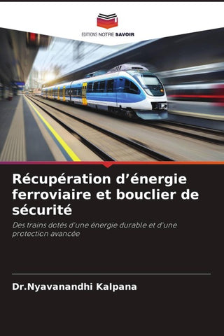 Récupération d'énergie ferroviaire et bouclier de sécurité