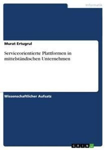 Serviceorientierte Plattformen in mittelständischen Unternehmen